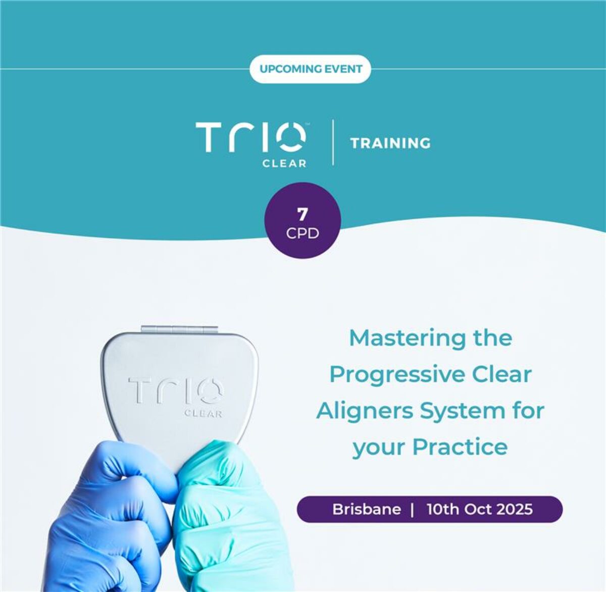 Mastering The Progressive Clear Aligner System For Your Practice –  Brisbane, 10th October 2025 | Southern Cross Dental